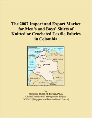 The 2007 Import and Export Market for Mens and Boys Shirts of Knitted or Crocheted Textile Fabrics in Colombia