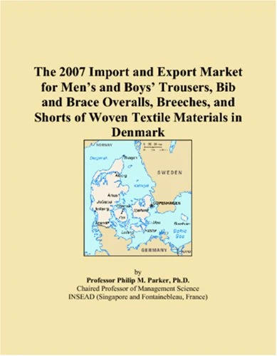 The 2007 Import and Export Market for Mens and Boys Trousers, Bib and Brace Overalls, Breeches, and Shorts of Woven Textile Materials in Denmark