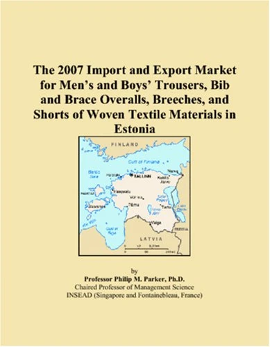 The 2007 Import and Export Market for Mens and Boys Trousers, Bib and Brace Overalls, Breeches, and Shorts of Woven Textile Materials in Estonia