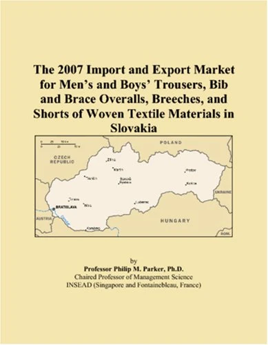 The 2007 Import and Export Market for Men�s and Boys� Trousers, Bib and Brace Overalls, Breeches, and Shorts of Woven Textile Materials in Slovakia