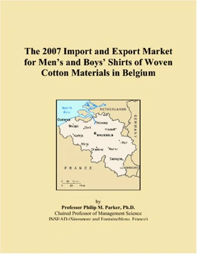 The 2007 Import and Export Market for Mens and Boys Shirts of Woven Cotton Materials in Belgium