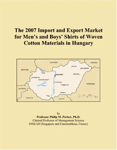 The 2007 Import and Export Market for Mens and Boys Shirts of Woven Cotton Materials in Hungary