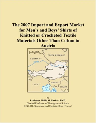 The 2007 Import and Export Market for Mens and Boys Shirts of Knitted or Crocheted Textile Materials Other Than Cotton in Austria