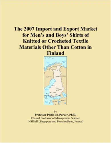 The 2007 Import and Export Market for Mens and Boys Shirts of Knitted or Crocheted Textile Materials Other Than Cotton in Finland