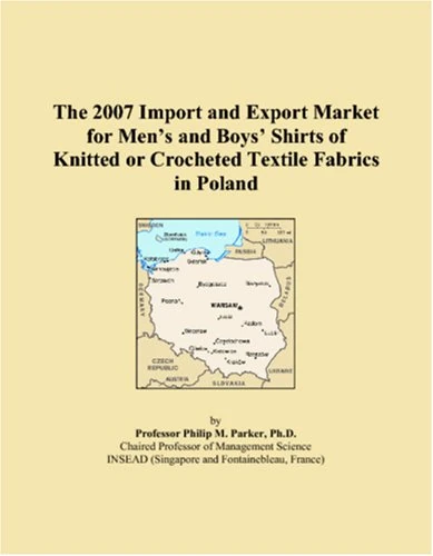 The 2007 Import and Export Market for Mens and Boys Shirts of Knitted or Crocheted Textile Fabrics in Poland