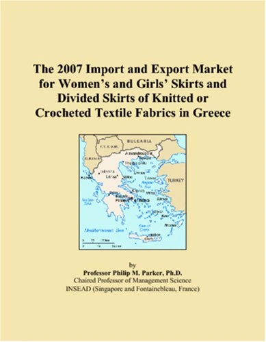 The 2007 Import and Export Market for Womens and Girls Skirts and Divided Skirts of Knitted or Crocheted Textile Fabrics in Greece