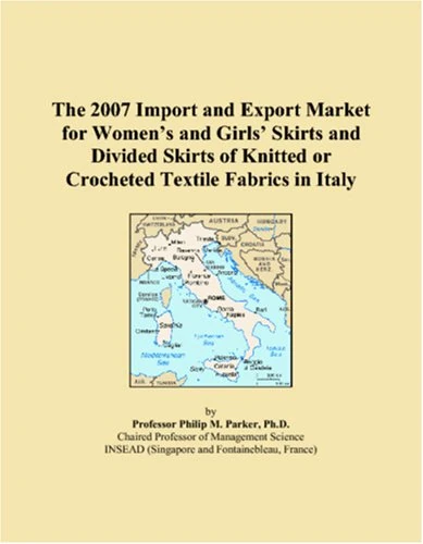 The 2007 Import and Export Market for Women�s and Girls� Skirts and Divided Skirts of Knitted or Crocheted Textile Fabrics in Italy