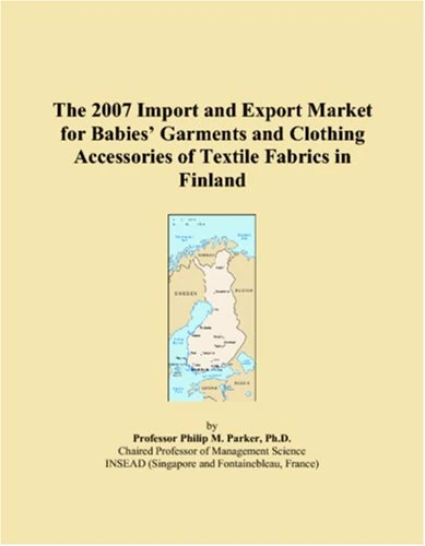 The 2007 Import and Export Market for Babies Garments and Clothing Accessories of Textile Fabrics in Finland