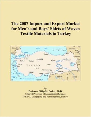 The 2007 Import and Export Market for Mens and Boys Shirts of Woven Textile Materials in Turkey