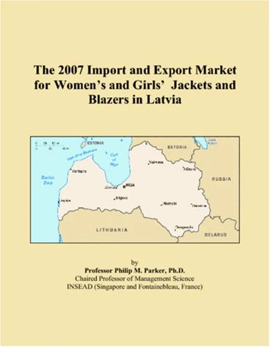 The 2007 Import and Export Market for Womens and Girls Jackets and Blazers in Latvia