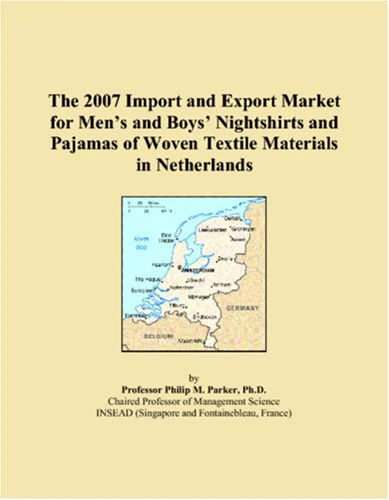 The 2007 Import and Export Market for Mens and Boys Nightshirts and Pajamas of Woven Textile Materials in Netherlands