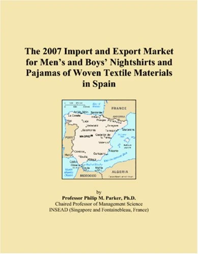 The 2007 Import and Export Market for Mens and Boys Nightshirts and Pajamas of Woven Textile Materials in Spain