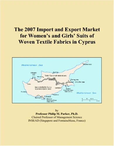 The 2007 Import and Export Market for Womens and Girls Suits of Woven Textile Fabrics in Cyprus