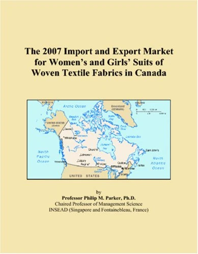 The 2007 Import and Export Market for Womens and Girls Suits of Woven Textile Fabrics in Canada