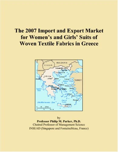 The 2007 Import and Export Market for Womens and Girls Suits of Woven Textile Fabrics in Greece