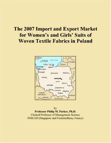 The 2007 Import and Export Market for Womens and Girls Suits of Woven Textile Fabrics in Poland