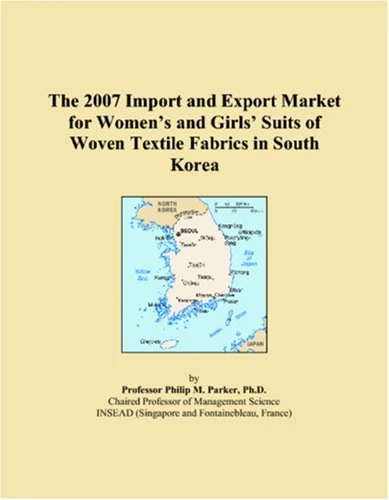 The 2007 Import and Export Market for Womens and Girls Suits of Woven Textile Fabrics in South Korea