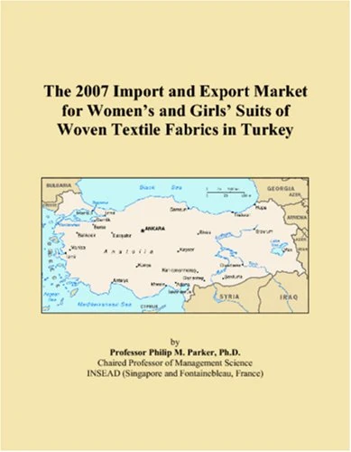 The 2007 Import and Export Market for Womens and Girls Suits of Woven Textile Fabrics in Turkey