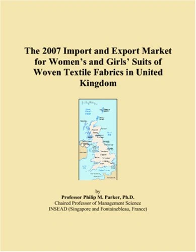 The 2007 Import and Export Market for Womens and Girls Suits of Woven Textile Fabrics in United Kingdom