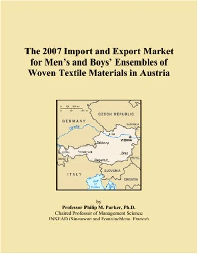The 2007 Import and Export Market for Mens and Boys Ensembles of Woven Textile Materials in Austria