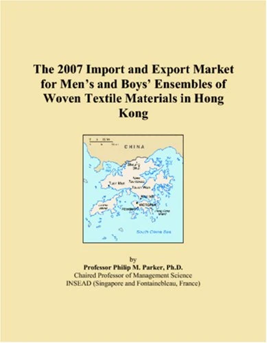 The 2007 Import and Export Market for Mens and Boys Ensembles of Woven Textile Materials in Hong Kong