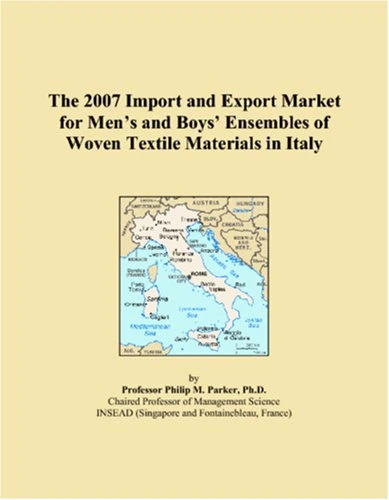 The 2007 Import and Export Market for Men�s and Boys� Ensembles of Woven Textile Materials in Italy