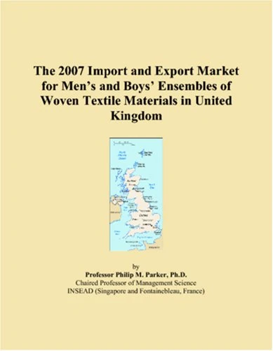 The 2007 Import and Export Market for Men�s and Boys� Ensembles of Woven Textile Materials in United Kingdom