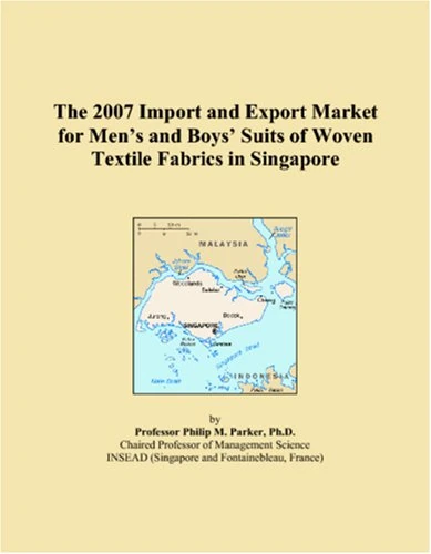 The 2007 Import and Export Market for Mens and Boys Suits of Woven Textile Fabrics in Singapore
