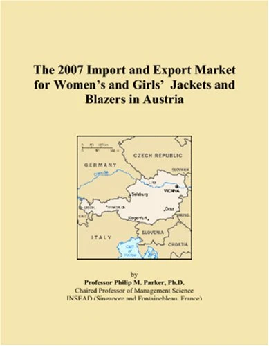 The 2007 Import and Export Market for Womens and Girls Jackets and Blazers in Austria