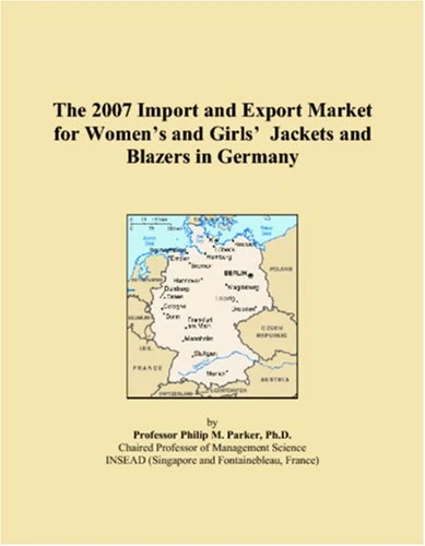 The 2007 Import and Export Market for Womens and Girls Jackets and Blazers in Germany