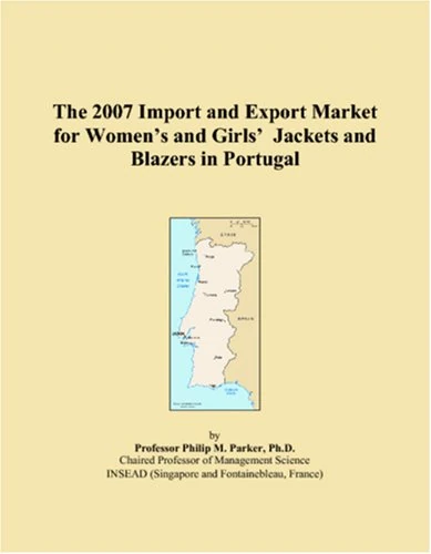 The 2007 Import and Export Market for Womens and Girls Jackets and Blazers in Portugal