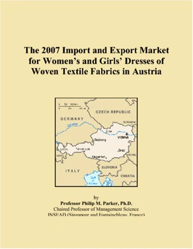 2007 Import and Export Market: Women and Girls Dresses Austria