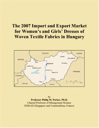 The 2007 Import and Export Market for Womens and Girls Dresses of Woven Textile Fabrics in Hungary