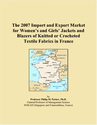 The 2007 Import and Export Market for Womens and Girls Jackets and Blazers of Knitted or Crocheted Textile Fabrics in France