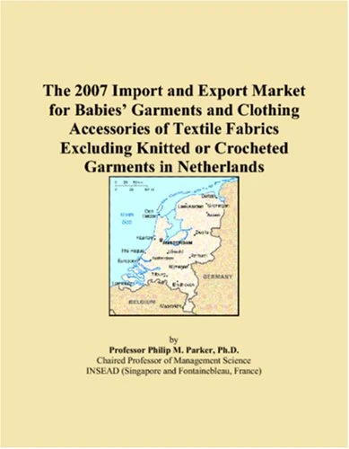 The 2007 Import and Export Market for Babies Garments and Clothing Accessories of Textile Fabrics Excluding Knitted or Crocheted Garments in Netherlands