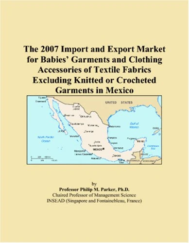 The 2007 Import and Export Market for Babies Garments and Clothing Accessories of Textile Fabrics Excluding Knitted or Crocheted Garments in Mexico