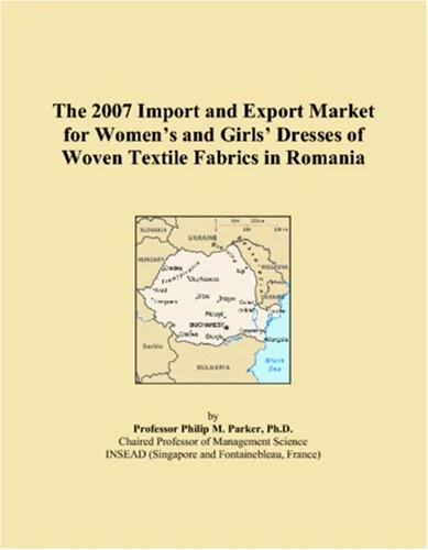 The 2007 Import and Export Market for Womens and Girls Dresses of Woven Textile Fabrics in Romania