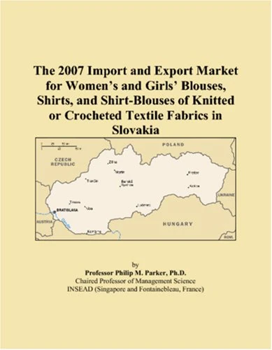 The 2007 Import and Export Market for Womens and Girls Blouses, Shirts, and Shirt-Blouses of Knitted or Crocheted Textile Fabrics in Slovakia