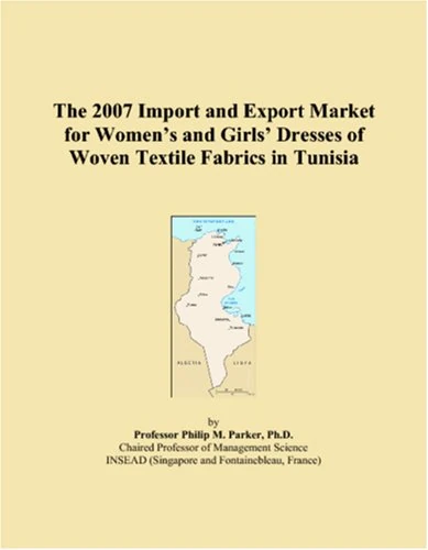 The 2007 Import and Export Market for Womens and Girls Dresses of Woven Textile Fabrics in Tunisia