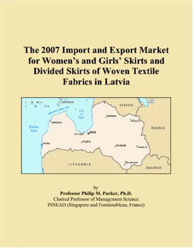 The 2007 Import and Export Market for Women�s and Girls� Skirts and Divided Skirts of Woven Textile Fabrics in Latvia