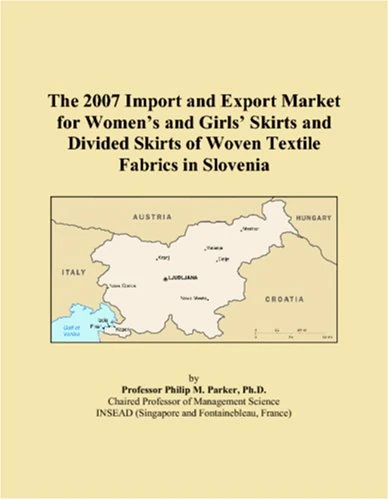 The 2007 Import and Export Market for Women�s and Girls� Skirts and Divided Skirts of Woven Textile Fabrics in Slovenia