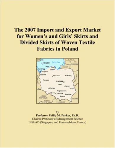 The 2007 Import and Export Market for Women�s and Girls� Skirts and Divided Skirts of Woven Textile Fabrics in Poland