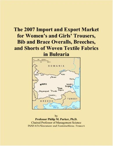 The 2007 Import and Export Market for Womens and Girls Trousers, Bib and Brace Overalls, Breeches, and Shorts of Woven Textile Fabrics in Bulgaria - Image 1