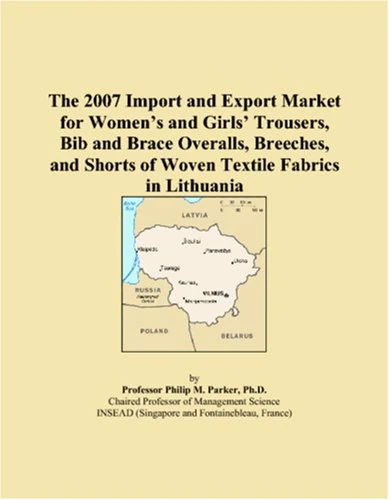 The 2007 Import and Export Market for Womens and Girls Trousers, Bib and Brace Overalls, Breeches, and Shorts of Woven Textile Fabrics in Lithuania