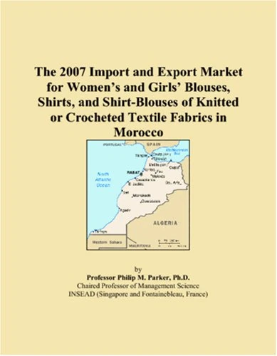 The 2007 Import and Export Market for Womens and Girls Blouses, Shirts, and Shirt-Blouses of Knitted or Crocheted Textile Fabrics in Morocco