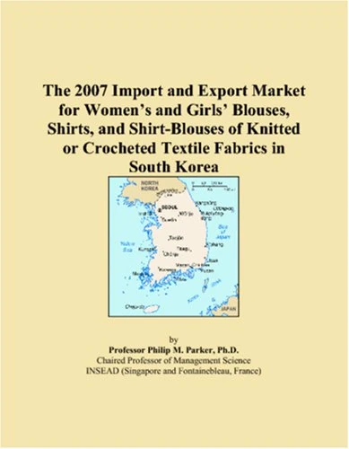 2007 South Korea Import Export Market - Women's Blouses Report