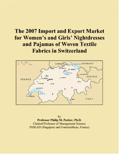 The 2007 Import and Export Market for Womens and Girls Nightdresses and Pajamas of Woven Textile Fabrics in Switzerland