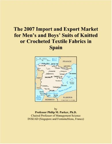 The 2007 Import and Export Market for Mens and Boys Suits of Knitted or Crocheted Textile Fabrics in Spain