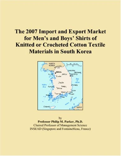 The 2007 Import and Export Market for Mens and Boys Shirts of Knitted or Crocheted Cotton Textile Materials in South Korea