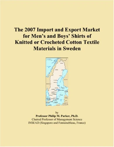 The 2007 Import and Export Market for Mens and Boys Shirts of Knitted or Crocheted Cotton Textile Materials in Sweden